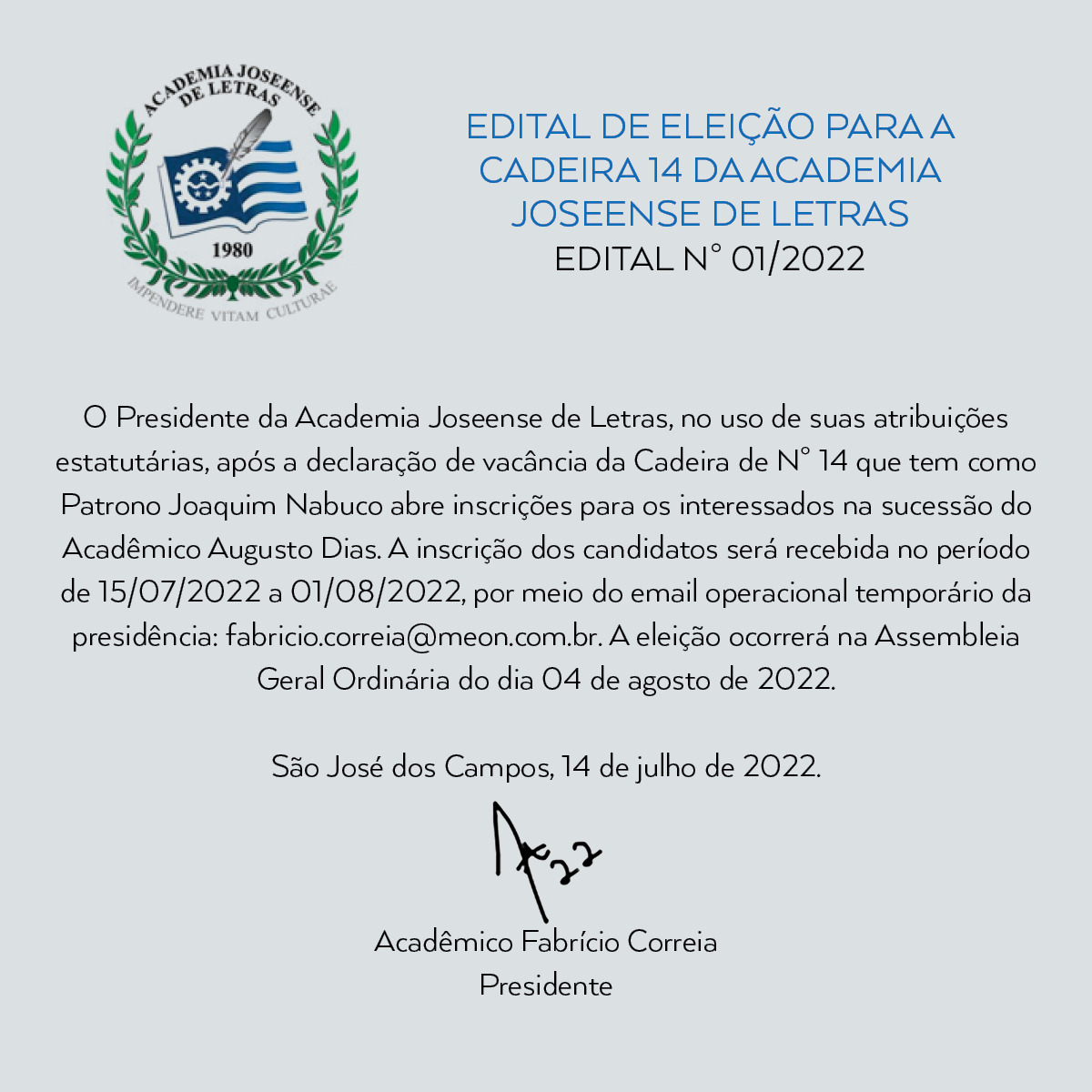 Comunicado sobre o edital de eleição para a cadeira 14 da AJL, com texto falando sobre a vaga aberta para a cadeira 14, logo da academia e assinatura do presidente da academia.