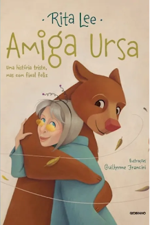capa do livro amiga ursa, que traz ilustração de rita lee abraçando rowena