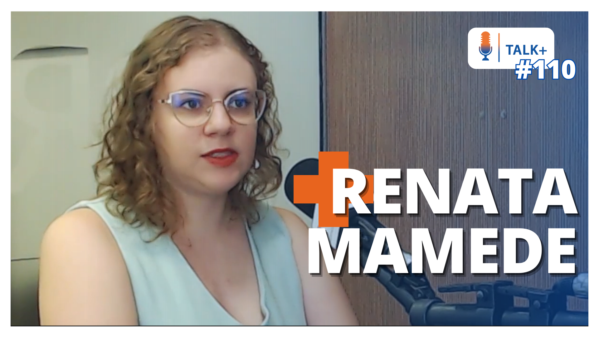 TALK+ #110: Renata Mamede, psicóloga de mulheres vítimas de violência