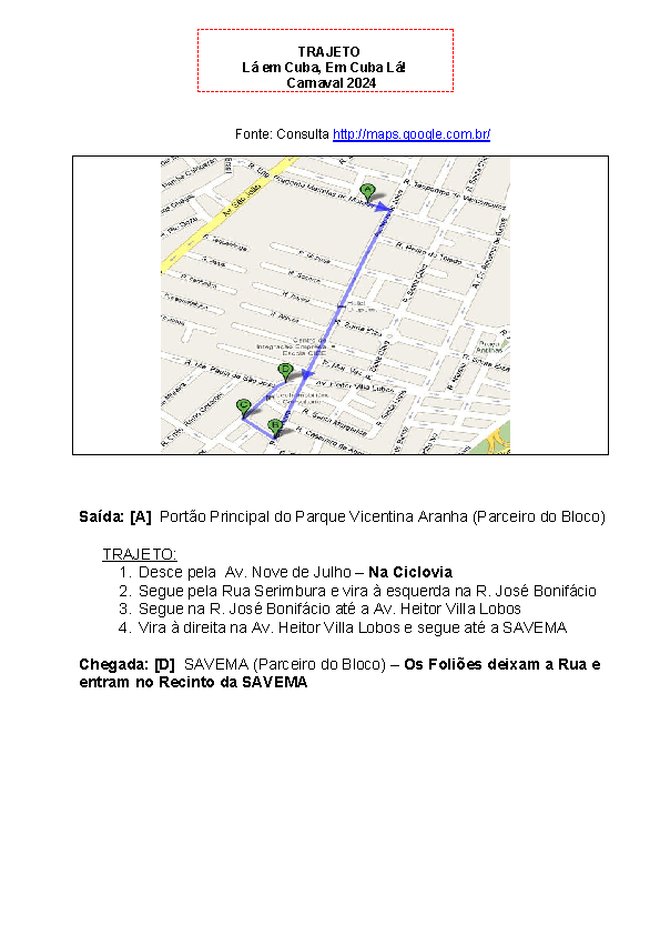 trajeto do bloquinho em cuba lá explicado com mapa