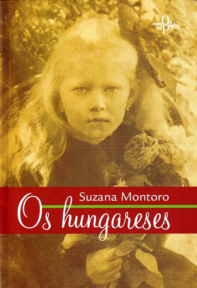 Livro Os hungareses, de Suzana Montoro