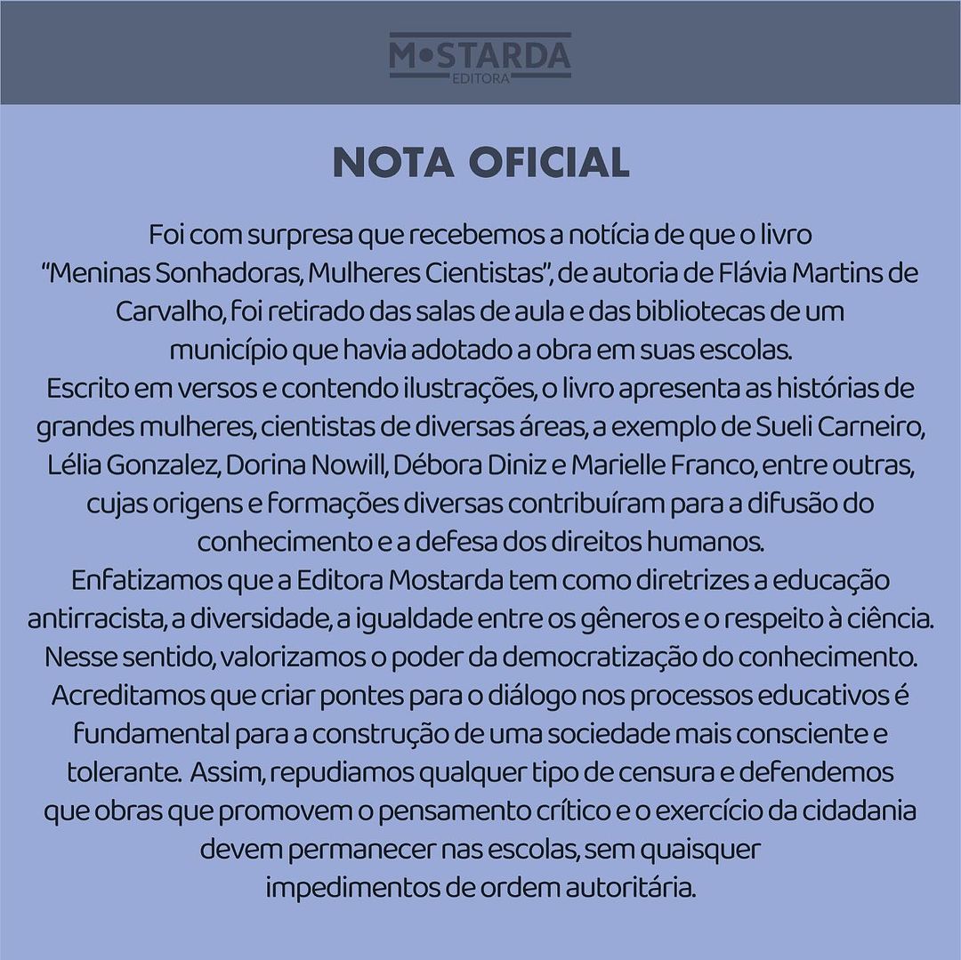 Nota oficial da Editora Mostarda, publicada no Instagram em repúdio a retirada do livro "Meninas Sonhadoras, Mulheres Cientistas" da escolas de SJC
